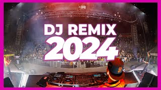 DJ REMIX 2024  Mashups amp Remixes of Popular Songs 2024  DJ Song Club Music Disco DJ Remix Mix 2024 [upl. by Lawrence]