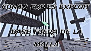 Conan exiles exploit  Base fuera del mapa  3110 actualmente hay 1 [upl. by Arrej]