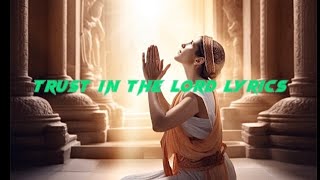 Trust In the Lord Lyrics gospel jazz worship [upl. by Nordna880]