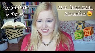 DER WEG ZUM ERZIEHER  ZUR ERZIEHERIN  AUSBILDUNG amp BERUF [upl. by Enelak619]