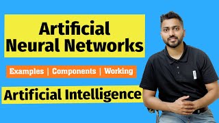 Understand Artificial 🤖Neural Networks🦾 from Basics with Examples  Components  Working [upl. by Anaiek]