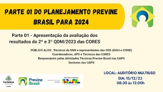 Parte 01 do Planejamento Previne Brasil para 2024 [upl. by Bergess]