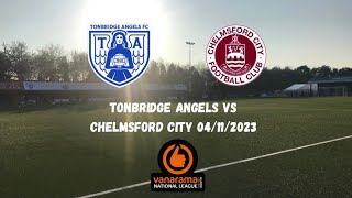 DECENT POINT CONSIDERING  Tonbridge Angels 11 Chelmsford City 04112023 [upl. by Oeram]