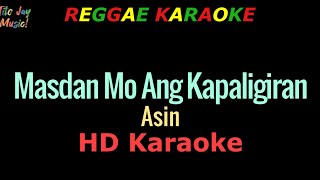 Masdan Mo Ang Kapaligiran  Asin REGGAE KARAOKE [upl. by Fried913]