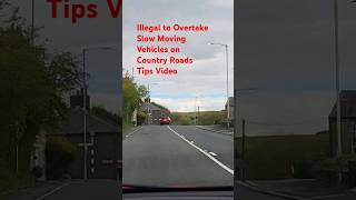 Illegal to Overtake Slow Moving Vehicles on Country Roads with Solid White Lines Tips Video shorts [upl. by Halsted209]