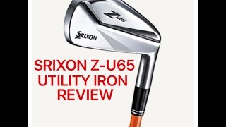 Srixon Z U65 Utility Iron Review [upl. by Rihsab]