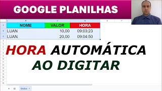 Inserir Hora Automaticamente ao Digitar ou Colar no Google Planilhas  Mais de Uma Linha [upl. by Adnovaj]