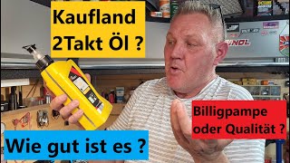 Kaufland 2 Takt Öl  Billigpampe oder Qualitätsöl [upl. by Helban]