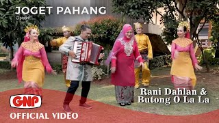 Joget Pahang  Rani Dahlan amp Butong O La La feat Pak Ngah  Lagu Melayu Indonesia [upl. by Collbaith]