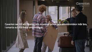 På Caverion finns vi runt omkring dig Där du är och i det du gör [upl. by Aleetha]