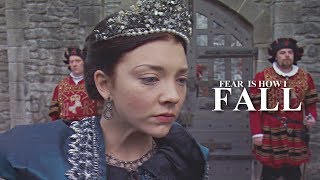 Anne Boleyn  Fear is how I fall [upl. by Jere]