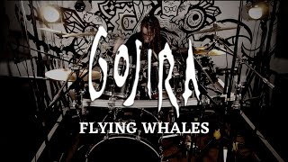 Gojira  Flying Whales  Drum Cover By Dreaddy Mills [upl. by Yannodrahc]