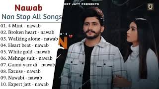 Nawab All Songs 2021  New Punjabi Songs 2021 Best of Nawab  All Punjabi Song Non Stop MP3 Hits [upl. by Nysa]