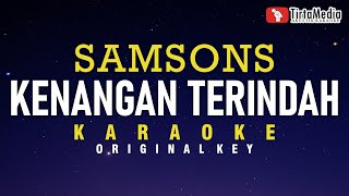 kenangan terindah  samsons karaoke [upl. by Aniteb585]