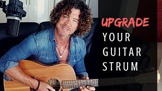 How to Upgrade Your Guitar Strum [upl. by Haneekas263]