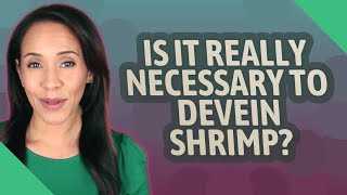 Is it really necessary to devein shrimp [upl. by Eciened]