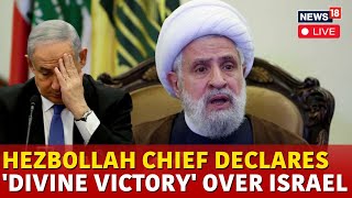 Israel Vs Hezbollah War Update  Hezbollah Chief Declares Victory Against Israel Amid Ceasefire Deal [upl. by Lello]