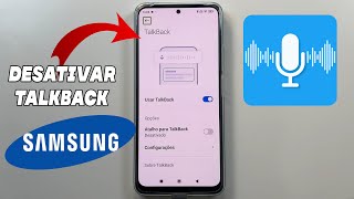 Como Desativar o TalkBack do Celular Samsung 2024 [upl. by Larkin]