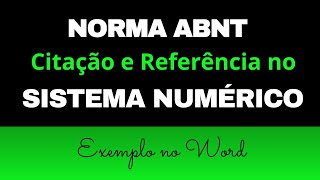 Norma ABNT Sistema Numérico – Como fazer citação e referência  Exemplo no Word [upl. by Myrvyn559]