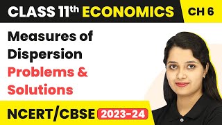 Measures of Dispersion Problems and Solutions NCERT  Class 11 Economics  Statistics [upl. by Araet]