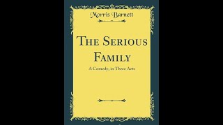 The Serious Family by Morris Barnett  Audiobook [upl. by Schechter213]