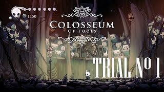 Hollow Knight Colloseum of Fools  First Trial  Boss Fight  Gameplay PC [upl. by Newel]