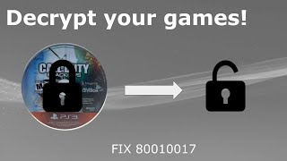 How to decrypt your games for CFW PS3  Fix error 80010017 [upl. by Peih207]