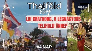 Bangkok bulizik  hatalmas telihold ünnepen vettünk részt Thaiföld vlog 4 nap [upl. by Magnolia]