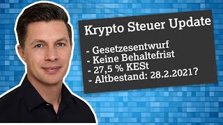 Krypto Steuer Gesetzesentwurf Österreich 🇦🇹 Altbestand 2822021 Keine Behaltefrist [upl. by Ela]