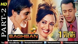 Baghban  Part 2  HD Movie  Amitabh Bachchan amp Hema Malini  Hindi Movie Superhit Bollywood Movie [upl. by Yssej]