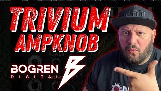 AMPKNOB TRIVIUM BUNDLE  BOGREN DIGITAL  SONAR COMO TRIVIUM CON UNA SOLA PERILLA 😱 [upl. by Rawden]