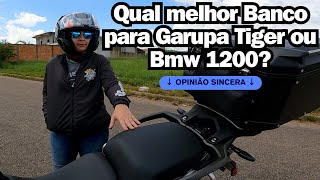 Qual o melhor Banco para Garupa TIGER ou BMW 1200 2023 opiniaosicera [upl. by Jolda642]