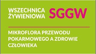 Mikroflora przewodu pokarmowego a zdrowie człowieka [upl. by Aihsemat159]