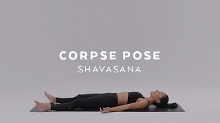 How to do Corpse Pose  Savasana Tutorial with Briohny Smyth [upl. by Maren556]