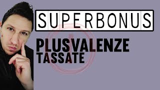 SUPERBONUS tassazione della PLUSVALENZA [upl. by Ydissak]