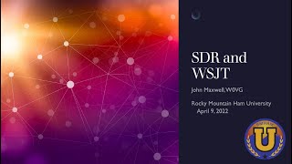 RMHAM U Tech Talk SDR Console amp Multiple WSJT April 9 2022 [upl. by Elorak35]