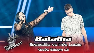 Inês Lucas vs Sebastião  “Vocês Sabem Lá”  Batalha  The Voice Portugal [upl. by Killigrew]