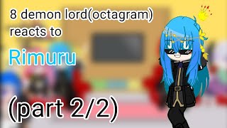 8 demon lordoctagram react to rimuru part 22  my video rimuru rimurutempest tensura gacha [upl. by Eceertal357]