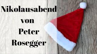 Nikolausabend Hörbuch  Peter Rosegger [upl. by Risa]