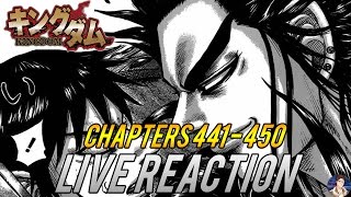 Kingdom Chapters 441  450 Live Reaction  THE WAY KANKI OPERATES [upl. by Dolora]