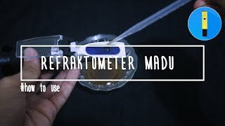 Membedakan Madu ASLI amp PALSU dengan REFRAKTOMETER MADU 5890  BRIX [upl. by Marlie]