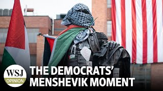 The Democrats’ Menshevik Moment [upl. by Lurleen]