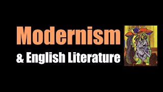 Modernism amp English Literature [upl. by Esbensen]