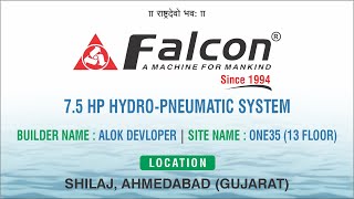 7 5HP Hydro Pneumatic System  Alok Developers  Shilaj  Ahmedabad  Falcon Pumps Pvt Ltd [upl. by Annora]