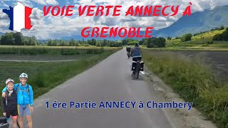 Voyage à vélo sur la Voie verte Via Bella Annecy Grenoble V62V63 1 ère partie [upl. by Rehpotsyrk900]