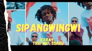 SIPANGWINGWI  EXRAY TANIUA FT TRIO MIO amp SSARU OFFICIAL VIDEO skiza 9371221 [upl. by Enwad]