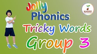 3 Jolly Phonics  Tricky Words Group 3 [upl. by Cataldo]