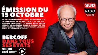 Bercoff dans tous ses états  Émission du 15 octobre [upl. by Atteuqahs]