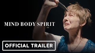 Mind Body Spirit  Official Trailer 2024 Sarah J Bartholomew Madi Bready KJ Flahive [upl. by Eednas]