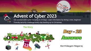 Advent of Cyber 2023  Day 23 Writeup with Answers by Karthikeyan Nagaraj  TryHackMe Walkthrough [upl. by Feerahs]